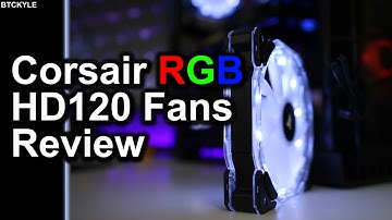 Corsair HD Series - HD120 RGB LED - Full Review!