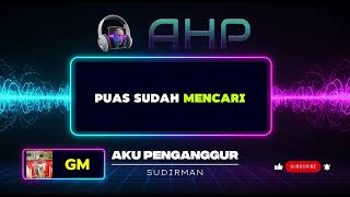 Dato Sudirman Hj Arshad  Aku Penganggur 1980 Dual Channel Karaoke