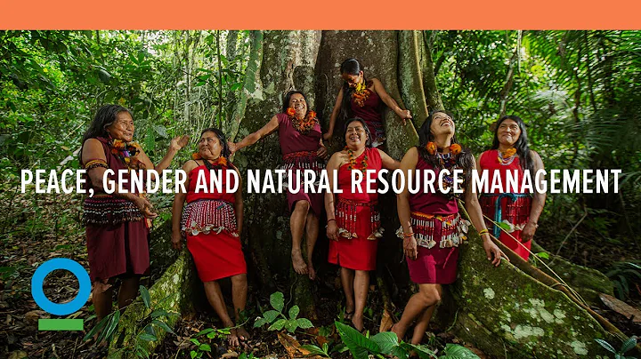 Peace, Gender and Natural Resource Management | Conservation International (CI) - DayDayNews