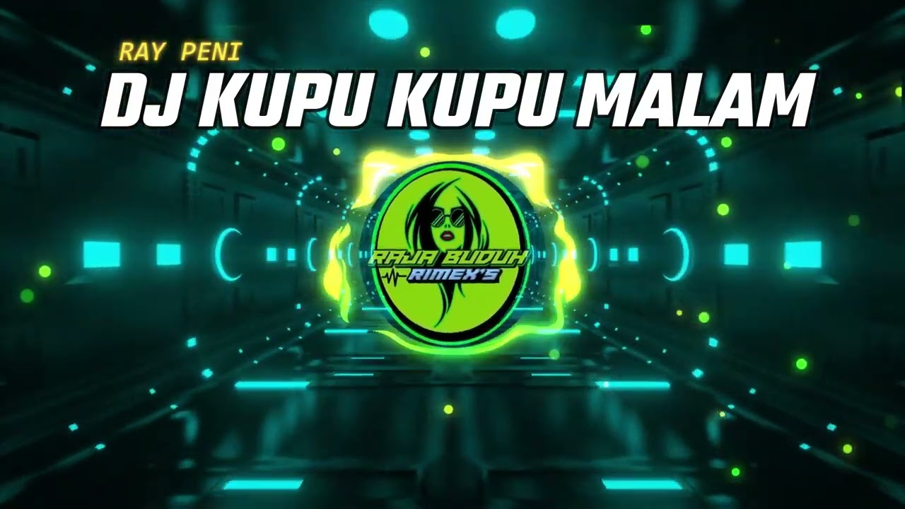 DJ KUPU KUPU MALAM RAI PENI