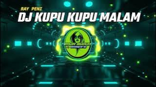 DJ KUPU KUPU MALAM RAI PENI