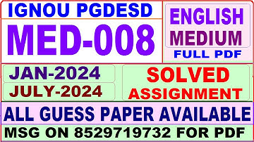 MED 008 solved assignment 2024 / med 008 solved assignment Jan / july 2024 / PGDESD med 008 2023-24