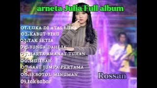 ARNETA JULIA FULL ALBUM | LUKA DI ATAS LUKA | KABUT BIRU | TAK SETIA | BUNGA DAHLIA