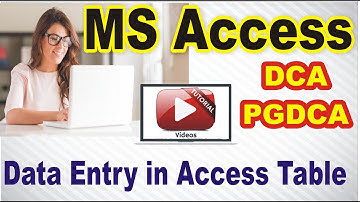 12 DCA PGDCA MS Access Unit 2 Data Entry in Access Table | MCU, Bhopal