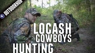 Turkey Hunting With The LoCash Cowboys