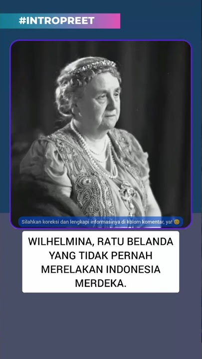 THE QUEEN OF THE DUTCH WHO DIDN'T WANT INDONESIA TO BE INDEPENDENT #shorts #17august #info
