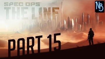 Spec Ops: The Line Walkthrough Part 15 No Commentary