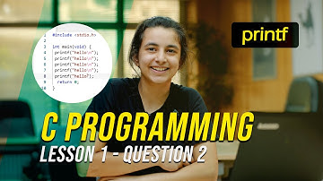 C Programming (Printf) - Lesson 1 (Q2) - (Maya Sallam)