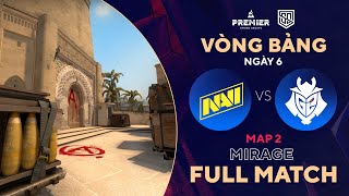 [FULLMATCH] G2  NAVI | MAP 1 MIRAGE | BLAST Spring Group | Tiếng Việt  500Bros