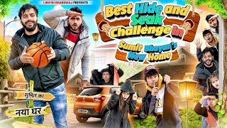 BEST HIDE & SEEK CHALLENGE IN SUMIT BHAYAN NEW HOME || Shivam Dikro || Lokesh Bhardwaj || Aashish