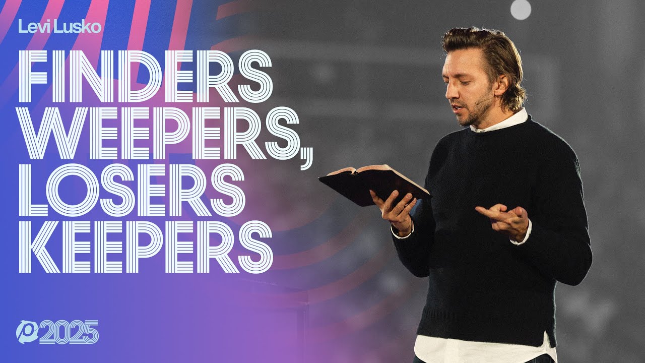 Παρακολούθηση Finders Weepers, Losers Keepers | Levi Lusko | Passion 2025 στο YouTube Παρακολούθηση Finders Weepers, Losers Keepers | Levi Lusko | Passion 2025 στο YouTube