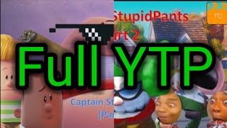 YTP - Captain StupidPants (Full parts) Day 17