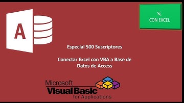 ¡Especial 500 Suscriptores!, cómo conectar excel Vba con Bases de Datos de Access