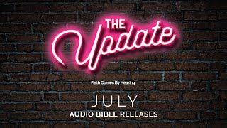 July Vision 2033 Update | Faith Comes By Hearing