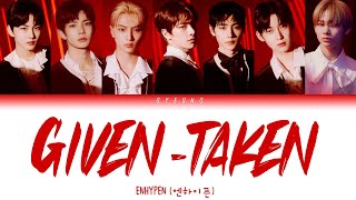 ENHYPEN (엔하이픈) 'Given-Taken' [Color Coded Lyrics Eng\/Rom\/Han\/가사]