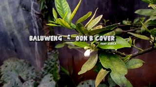 Baluweng - OON B Cover Fanny Sabila || Cilawu Garut.