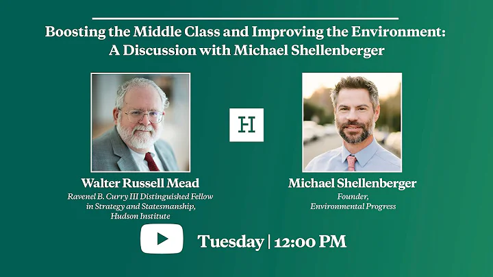 Boosting the Middle Class and Improving the Environment: A Discussion with Michael Shellenberger