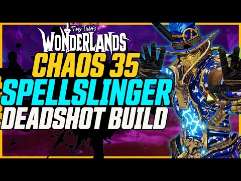 BEST SPELL BUILD! Chaos 35 Made Easy (Deadshot) // Tiny Tina's Wonderlands Spellslinger Build