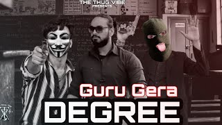 Degree Full Song - Guru Gera Kidu Mankash The Thug Vibe Latest Haryanvi Songs 2022