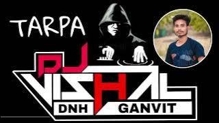 2K23 TARPA MUSICA DJ Vishal Ganvit DNH