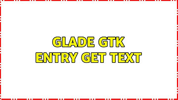 Ubuntu: Glade GTK entry get text