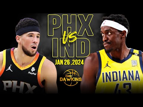 Phoenix Suns vs Indiana Pacers Full Game Highlights | January 26, 2024 | FreeDawkins