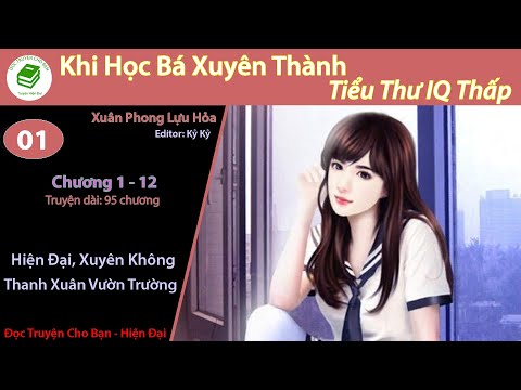 Video Tập 1 | Khi Học Bá Xuyên Thành Tiểu Thư IQ Thấp |... - YouTube