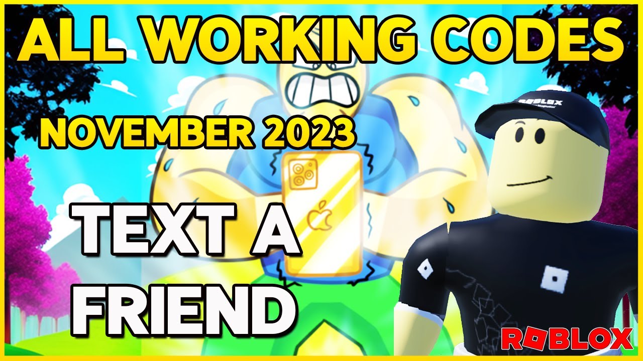 Text A Friend Codes (November 2023) - Roblox