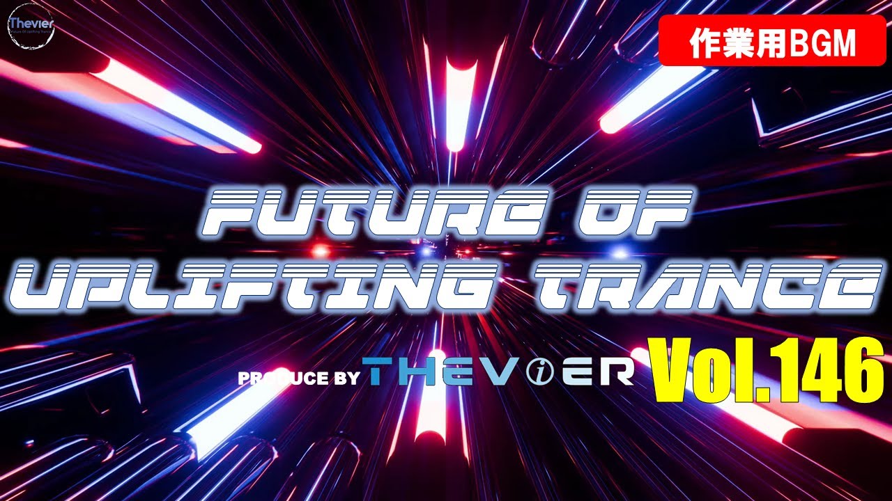 Ver ♫【作業用BGM】Future Of Uplifting Trance Vol.146【トランス】♫ en YouTube