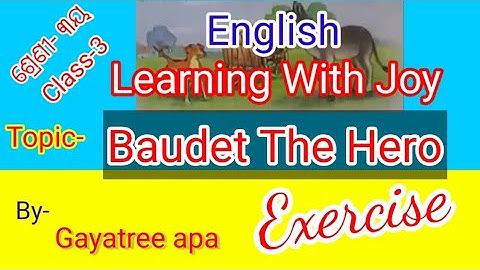Class-3// English// Learning With Joy// Baudet The Hero// Exercise