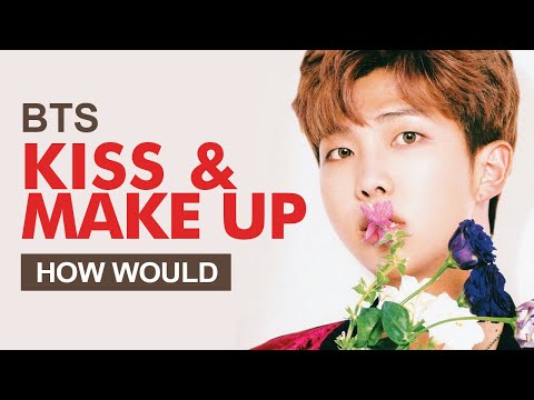 How Would BTS Sing Dua Lipa X BLACKPINK " Kiss And Make Up " (Male Version) Line Distribution