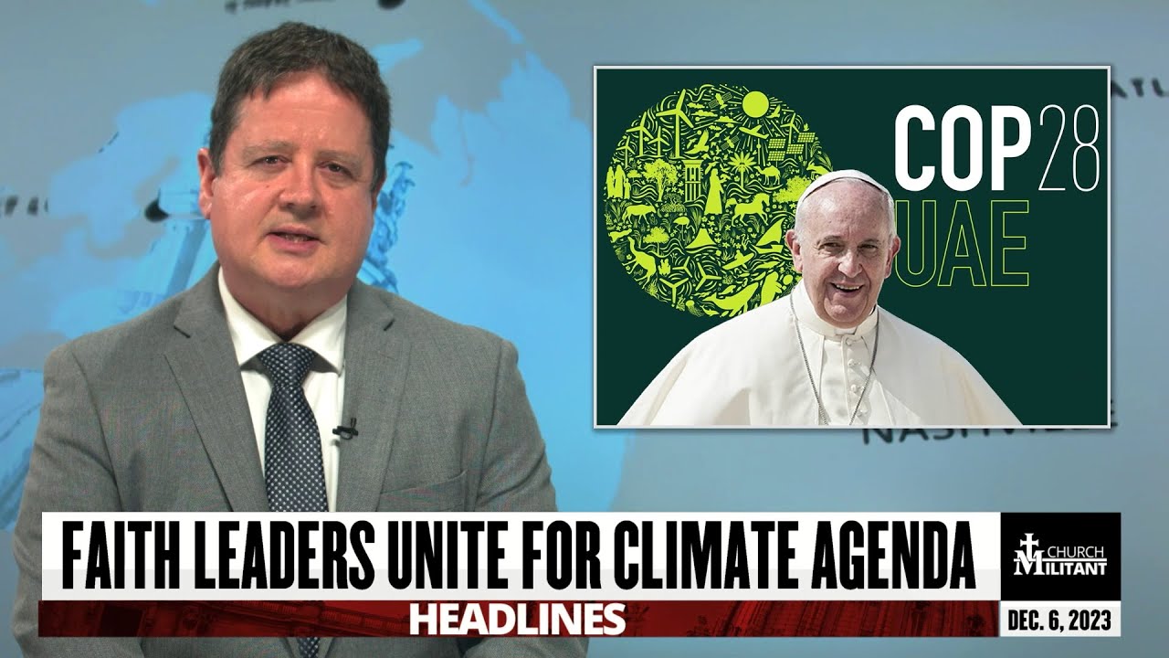 Faith Leaders Unite For Climate Agenda — Headlines — December 6, 2023 ...