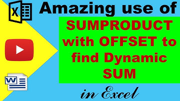 Amazing use of sumproduct with offset to find dynamic sum