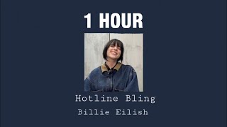 [1 Hour] Hotline Bling Billie Eilish Cover Instrumental Looped (The Best Part)