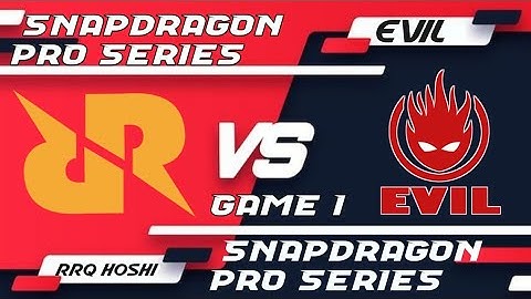 RRQ HOSHI VS EVIL GAME 1 SNAPDRAGON PRO SERIES(ESL)