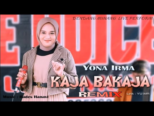 Yona Irma - KAJA BAKAJA | DENDANG MINANG REMIX | LIVE PERFORMANCE class=