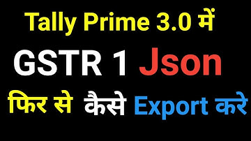 How to regenerate JSON file in tally prime 3.0 | how to export json file in tally prime 3.0 again