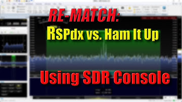 RE-MATCH: RSPdx vs Ham It Up on SDR Console