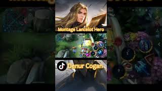 Montage Lancelot Hero | Lancelot Fasthand Tiktok #lancelot #montage #mlbb #mobilelegends