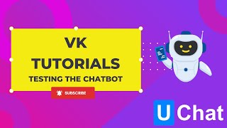 UChat tutorials   VK testing your chatbot screenshot 5