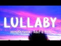 LULLABY (колыбельная) -  Rauf & Faik [Lyrics/Vietsub] ~ TikTok Hits ~
