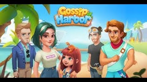 Gossip Harbor-Gameplay Walkthrough Part 1