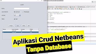 APLIKASI CRUD TANPA DATABASE JAVA NETBEANS