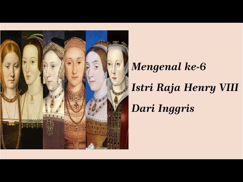 Mengenal Enam Istri Raja Henry VIII Dari Inggris