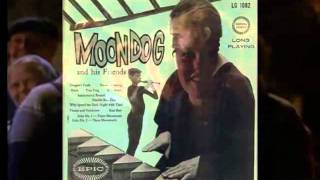 Moondog- Why spend the dark nigt with you