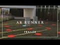 AR Runner - Trailer