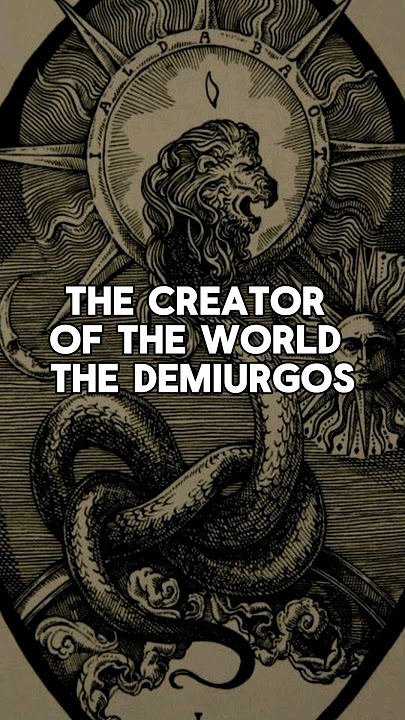 Yahweh as Demiurge and Christ as Serpent - Gnosticism