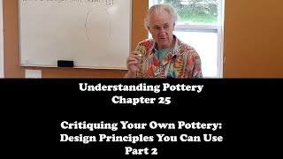 Understanding Pottery Chapter 25 Critiquing Your Own Pottery Part 2