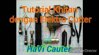 Cara Khitan/ Sunat dengan Cutter/ Laser