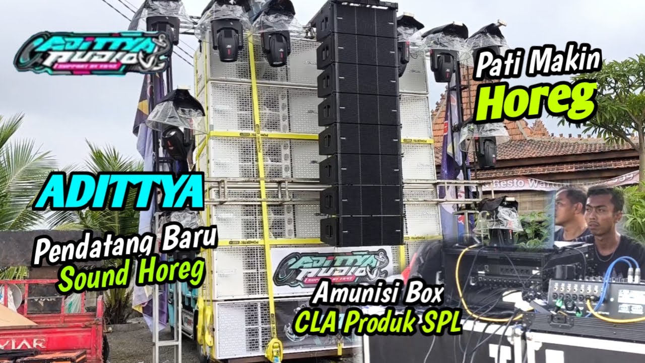 PATI MAKIN HOREG 🔥 ADITTYA Audio sound Pendatang Baru Amunisi CLA SPL❗